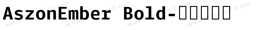 AszonEmber Bold字体转换